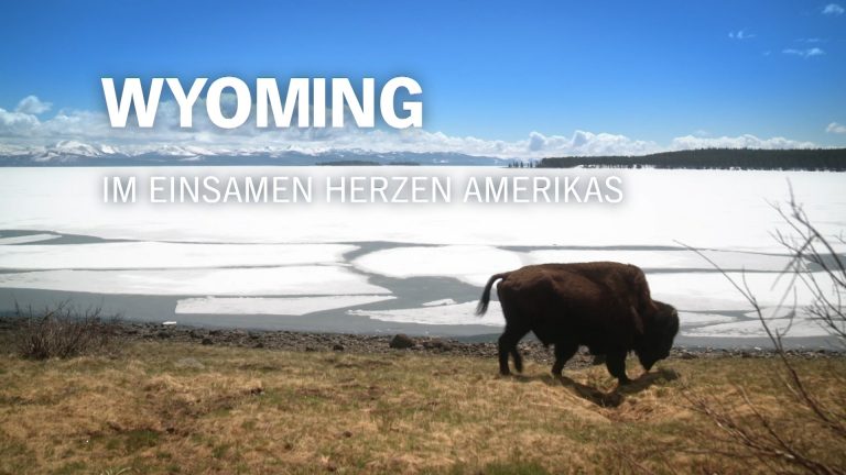 Wyoming - Im einsamen Herzen Amerikas